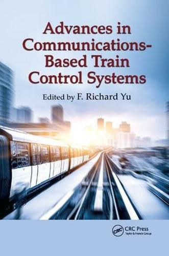 Cover image for Advances in Communications-Based Train Control Systems