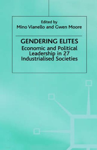 Cover image for Gendering Elites: Economic and Political Leadership in 27 Industrialized Societies