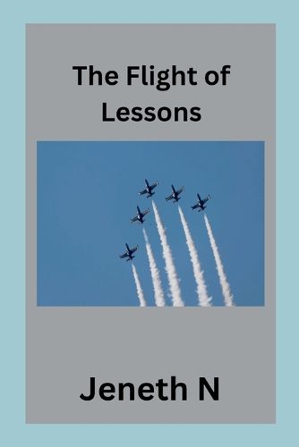 Cover image for The Flight of Lessons