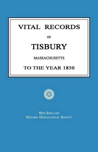 Cover image for Vital Records of Tisbury, Massachusetts to the Year 1850