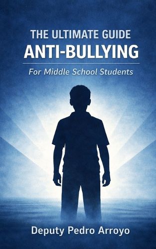 Cover image for The Ultimate Guide Anti-Bullying For Middle School Students