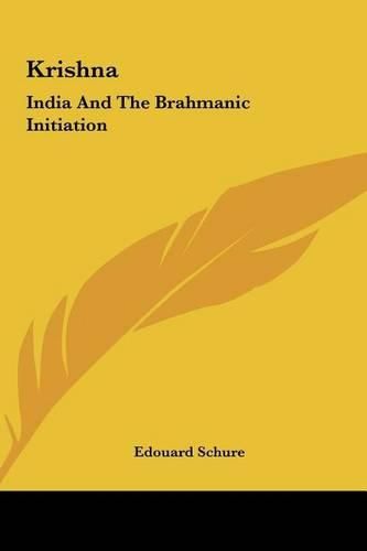 Krishna: India and the Brahmanic Initiation