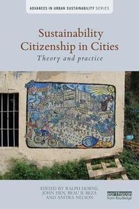 Cover image for Sustainability Citizenship in Cities: Theory and practice
