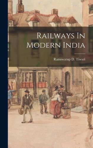 Cover image for Railways In Modern India