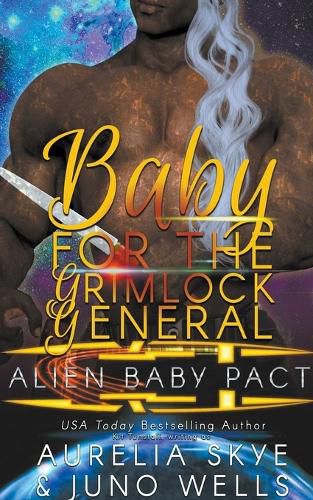 Cover image for Baby For The Grimlock General