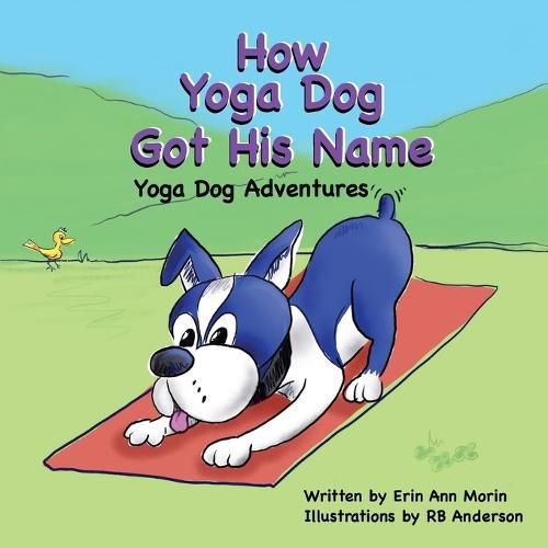 Cover image for How Yoga Dog Got His Name: Yoga Dog Adventures