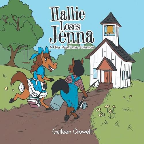 Cover image for Hallie Loses Jenna: A Pikes Peak Ponies Adventure