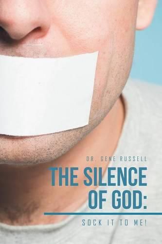 Cover image for The Silence of God: Sock It to Me!