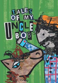 Cover image for Tales of My Uncle Bob