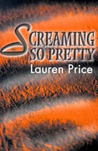 Cover image for Screaming So Pretty