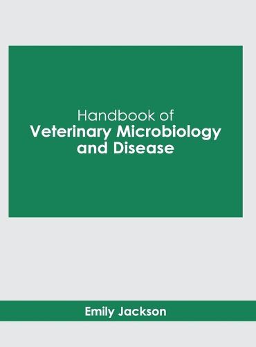 Handbook of Veterinary Microbiology and Disease