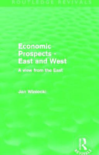 Cover image for Economic Prospects - East and West: A View from the East