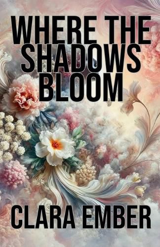 Cover image for Where the Shadows Bloom