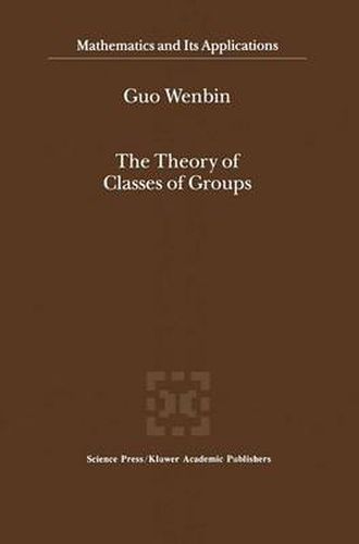 Cover image for The Theory of Classes of Groups