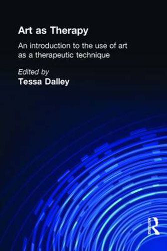 Cover image for Art as Therapy: An Introduction to the Use of Art as a Therapeutic Technique