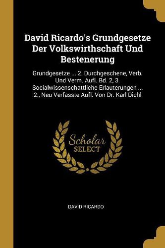 Cover image for David Ricardo's Grundgesetze Der Volkswirthschaft Und Bestenerung