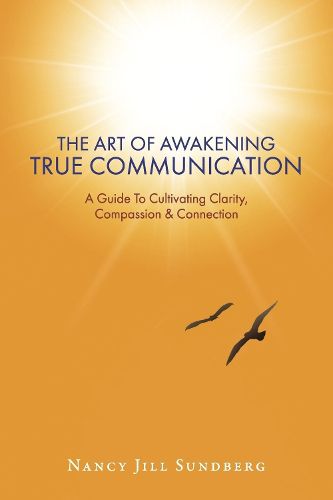 Cover image for The Art Of Awakening True Communication