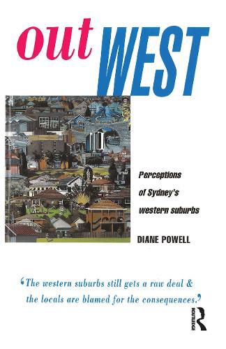 Cover image for Out West: Perceptions of Sydney's western suburbs