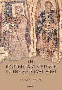 Cover image for The Proprietary Church in the Medieval West