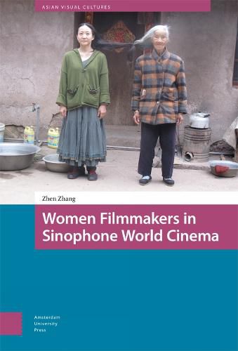 Cover image for Women Filmmakers in Sinophone World Cinema