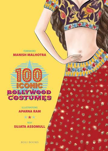 Cover image for 100 Iconic Bollywood Costumes