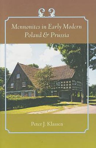 Cover image for Mennonites in Early Modern Poland and Prussia