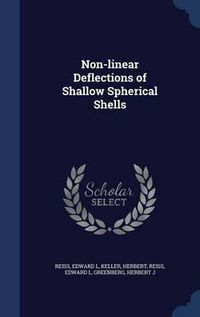 Cover image for Non-Linear Deflections of Shallow Spherical Shells