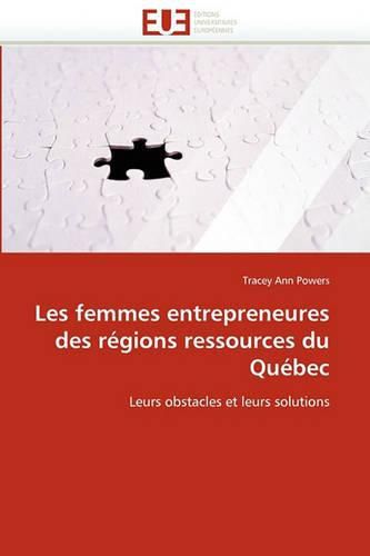 Cover image for Les Femmes Entrepreneures Des Regions Ressources Du Quebec