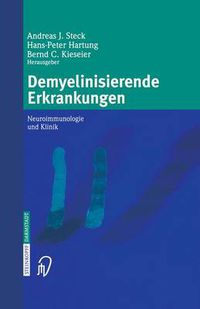Cover image for Demyelinisierende Erkrankungen: Neuroimmunologie und Klinik