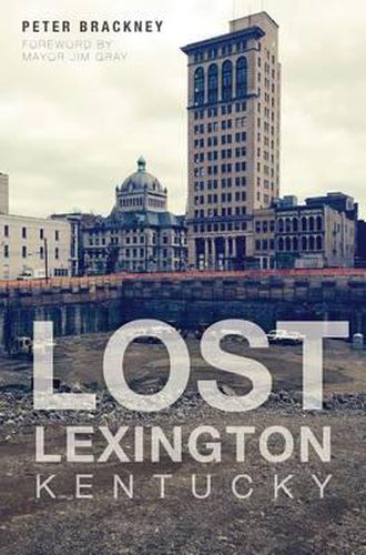 Cover image for Lost Lexington, Kentucky