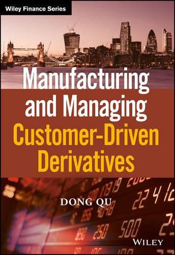 Cover image for Manufacturing and Managing Customer-Driven Derivatives