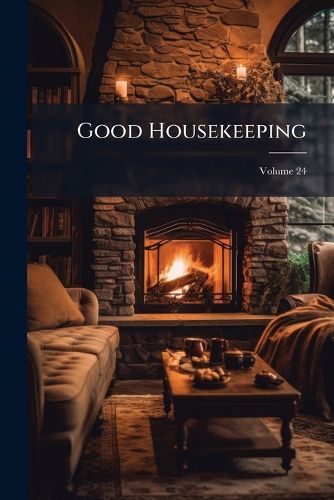 Cover image for Good Housekeeping, Volume 24