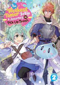 Cover image for The Weakest Tamer Began a Journey to Pick Up Trash (Light Novel) Vol. 2