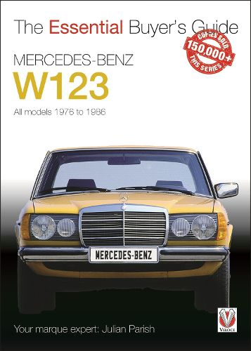 Cover image for Mercedes-Benz W123: All models 1976 to 1986