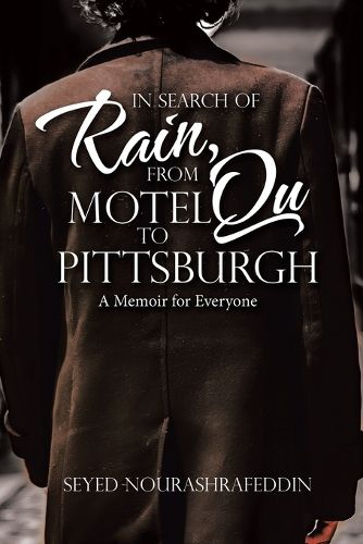 Cover image for In Search of Rain, From Motel Qu to Pittsburgh