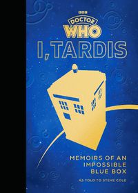 Cover image for Doctor Who: I, TARDIS