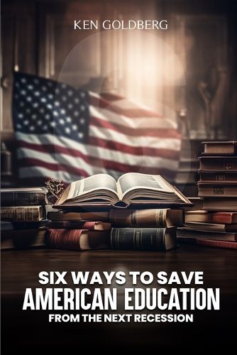 Six Ways to Save American Education from the Next Recession