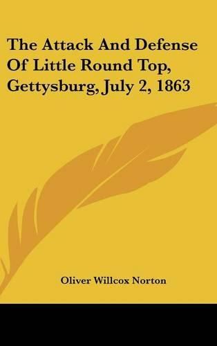 The Attack and Defense of Little Round Top, Gettysburg, July 2, 1863