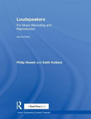 Cover image for Loudspeakers: For Music Recording and Reproduction