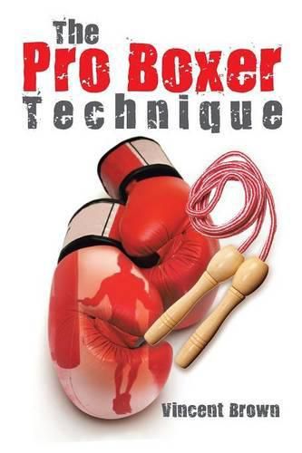 Cover image for The Pro Boxer Technique