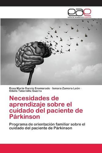 Cover image for Necesidades de aprendizaje sobre el cuidado del paciente de Parkinson