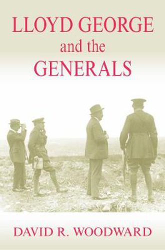 Cover image for Lloyd George and the Generals