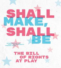 Cover image for Shall Make, Shall Be