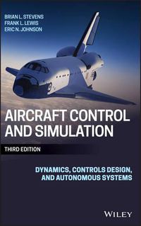 Cover image for Aircraft Control and Simulation - Dynamics, Controls Design, and Autonomous Systems 3e