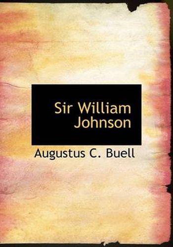 Cover image for Sir William Johnson