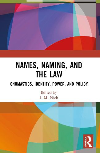 Cover image for Names, Naming, and the Law