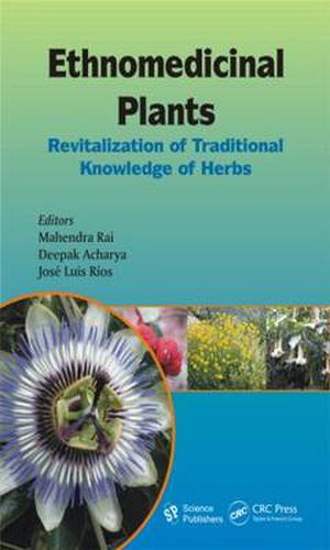 Cover image for Ethnomedicinal Plants: Revitalizing of Traditional Knowledge of Herbs