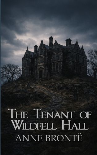 Cover image for The Tenant of Wildfell Hall