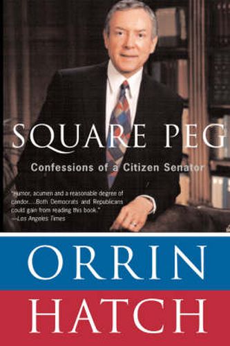 Cover image for Square Peg: Confessions of a Citizen-Senator