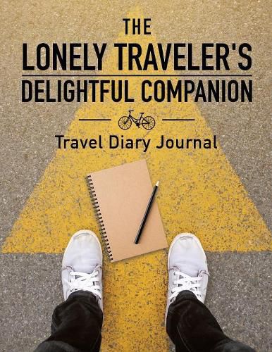 Cover image for The Lonely Traveler's Delightful Companion Travel Diary Journal